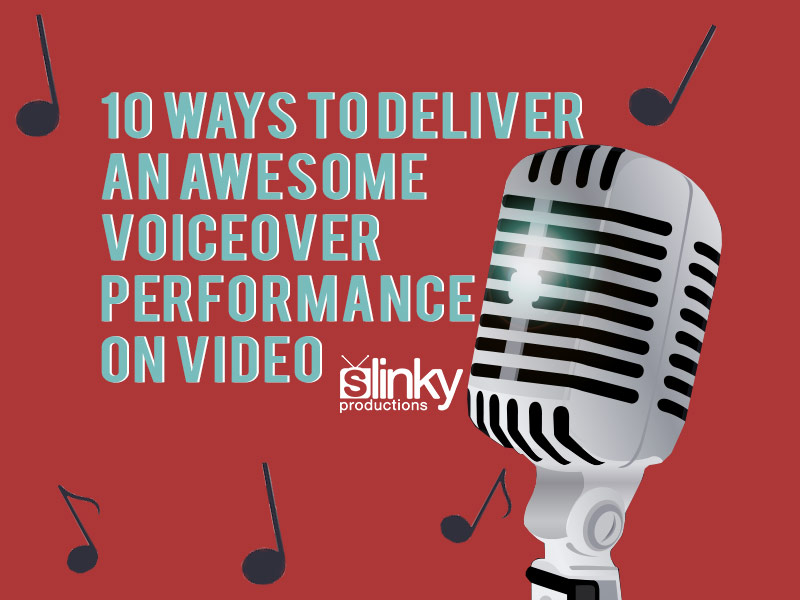 10 Ways to Deliver an Awesome Voiceover Performance on Video