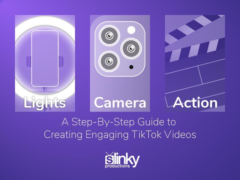 Lights, Camera, Action: A Step-By-Step Guide To Creating Engaging TikTok Videos