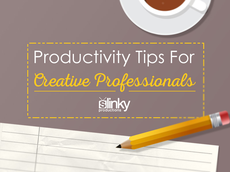 Productivity Tips For Creative Professionals