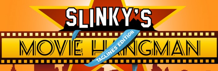 Slinky's Movie Hangman Game (Taglines Edition) - - - Have a break and procrastinate with a little fun web game we developed...