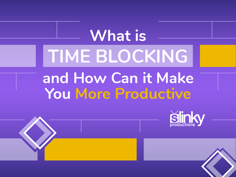 What is "Time Blocking" and How it Can Make You More Productive